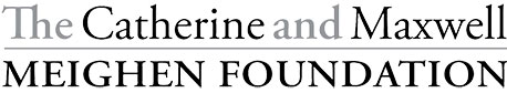 The Catherine and Maxwell Meighen Foundation